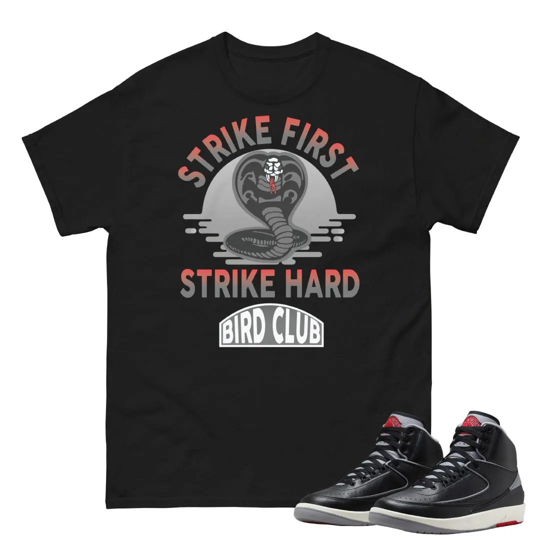 RETRO 2 BLACK CEMENT "Strike First" SHIRT